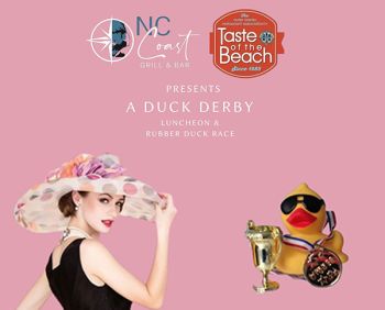 NC Coast Grill & Bar, A Ducky Derby - Taste of the Beach